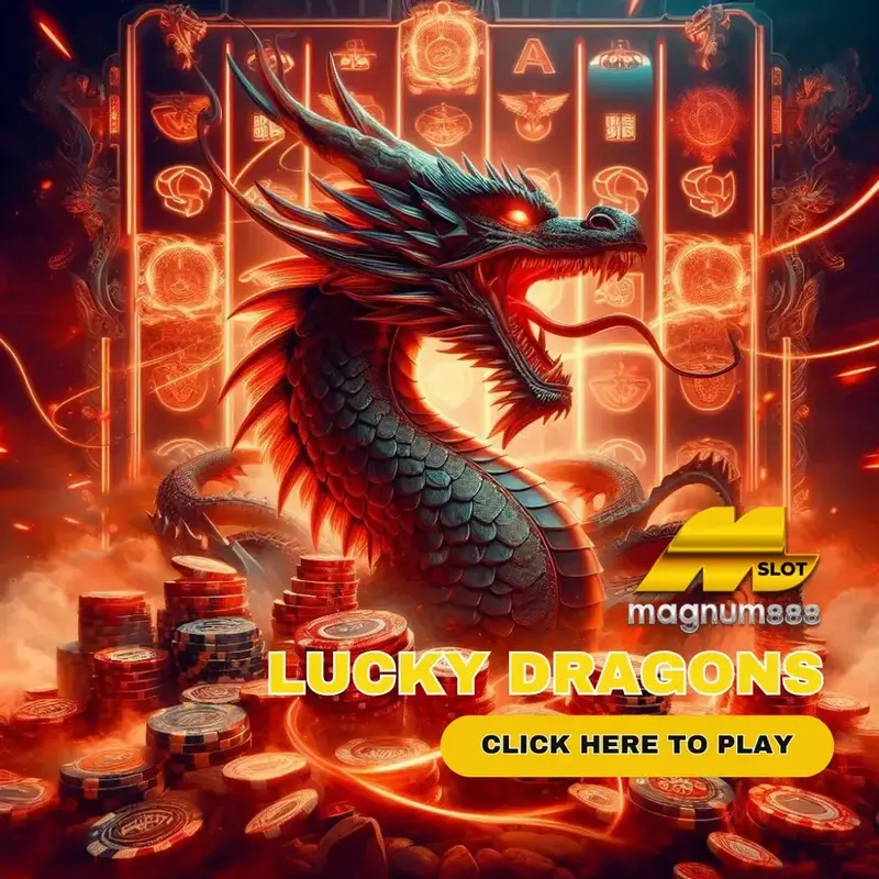 Lucky Dragons in Magnum888