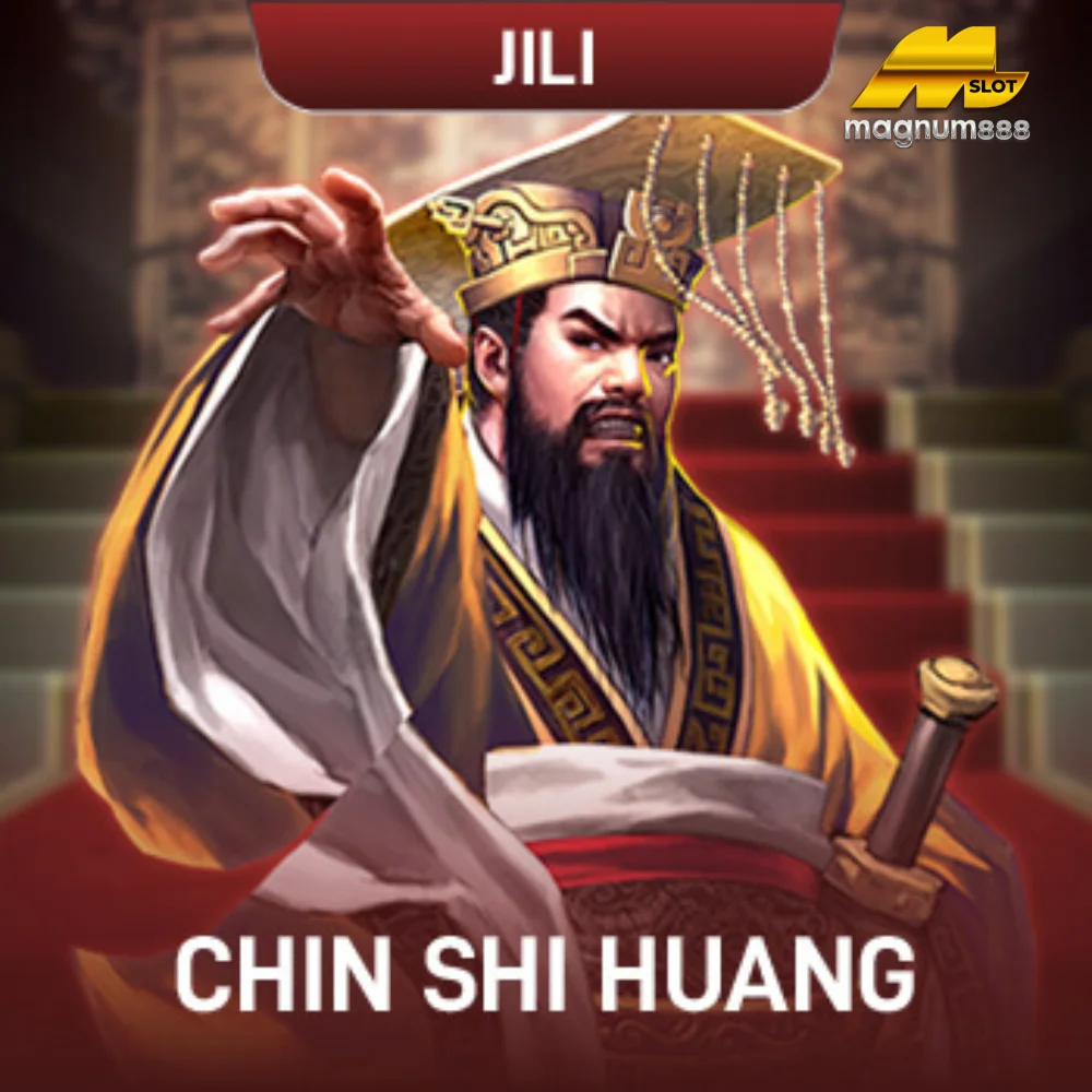 Chin Shi Huang Slot in Magnum888